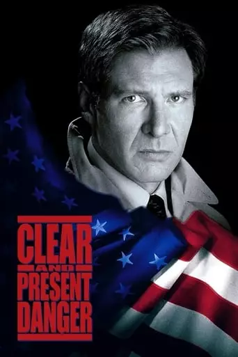 Clear and Present Danger (1994) Watch Online