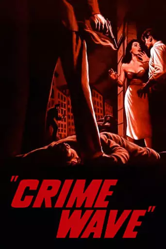 Crime Wave (1953) Watch Online