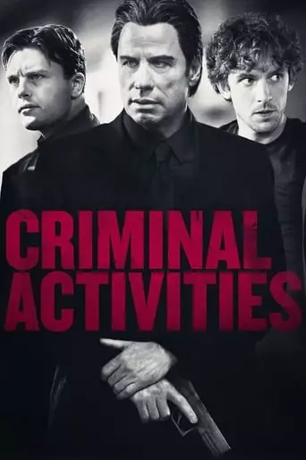 Criminal Activities (2015) Watch Online