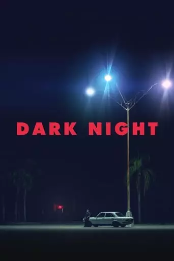 Dark Night (2017) Watch Online