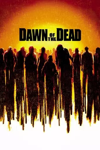 Dawn of the Dead (2004) Watch Online