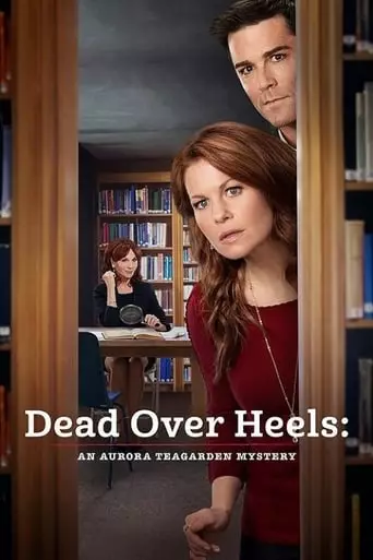 Dead Over Heels: An Aurora Teagarden Mystery (2017) Watch Online