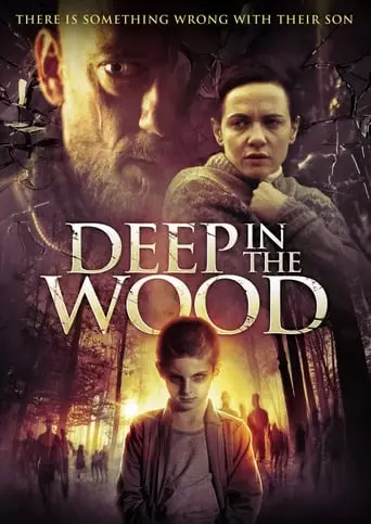 Deep in the Wood (2015) Watch Online
