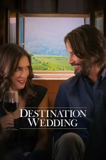 Destination Wedding (2018) Watch Online