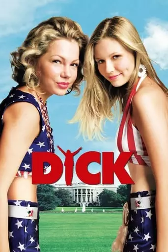 Dick (1999) Watch Online
