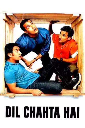 Dil Chahta Hai (2001) Watch Online