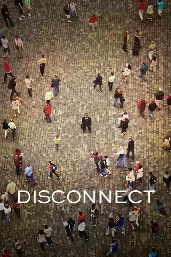 Disconnect (2013) Watch Online