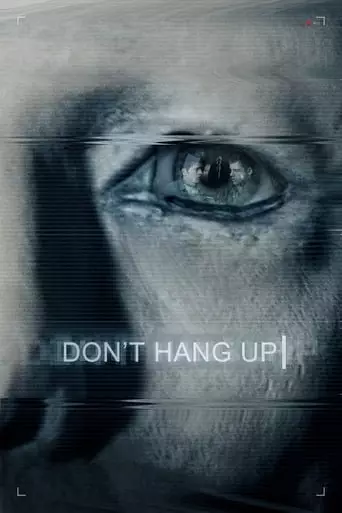 Don't Hang Up (2016) Watch Online