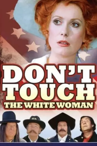 Don't Touch the White Woman! (1974) Watch Online
