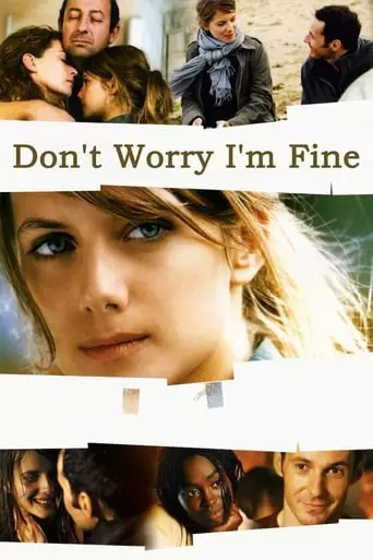 Don't Worry, I'm Fine (2006) Watch Online