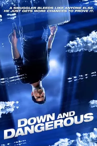 Down and Dangerous (2013) Watch Online