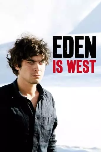 Eden Is West (2009) Watch Online
