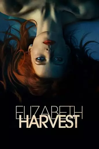 Elizabeth Harvest (2018) Watch Online