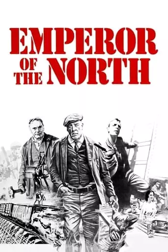 Emperor of the North (1973) Watch Online