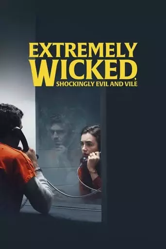 Extremely Wicked, Shockingly Evil and Vile (2019) Watch Online