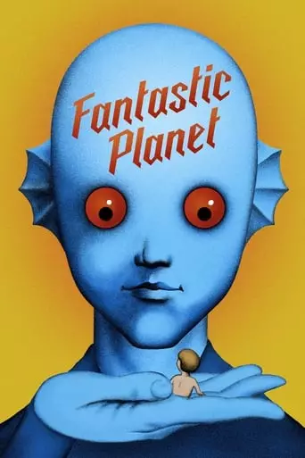Fantastic Planet (1973) Watch Online