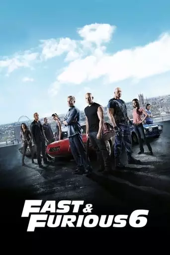 Fast & Furious 6 (2013) Watch Online