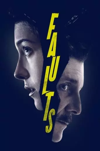 Faults (2014) Watch Online