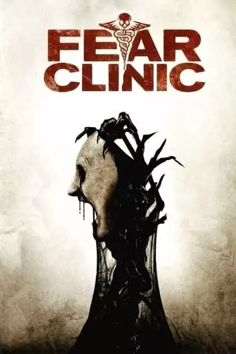 Fear Clinic (2014) Watch Online
