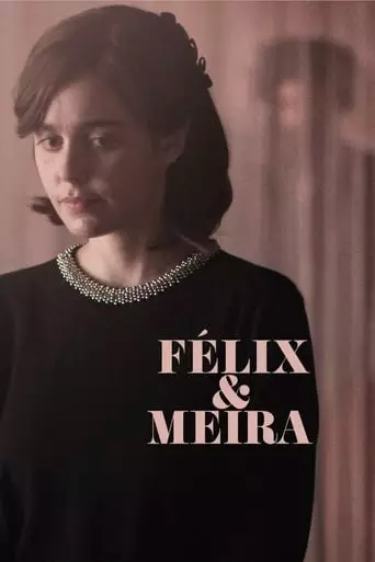 Felix and Meira (2015) Watch Online