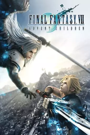 Final Fantasy VII: Advent Children (2005) Watch Online