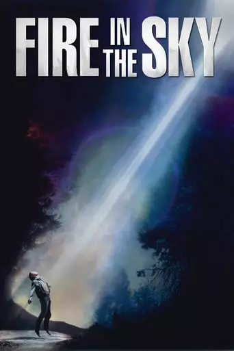 Fire in the Sky (1993) Watch Online