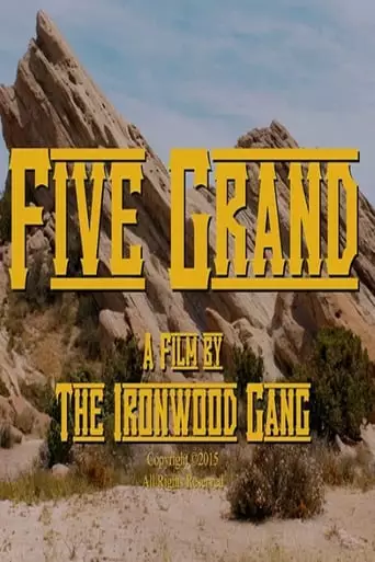 Five Grand (2016) Watch Online