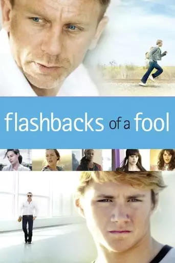 Flashbacks of a Fool (2008) Watch Online