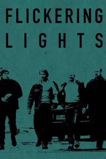 Flickering Lights (2000) Watch Online