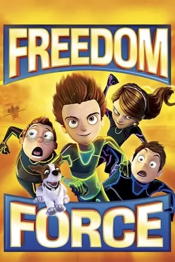 Freedom Force (2012) Watch Online