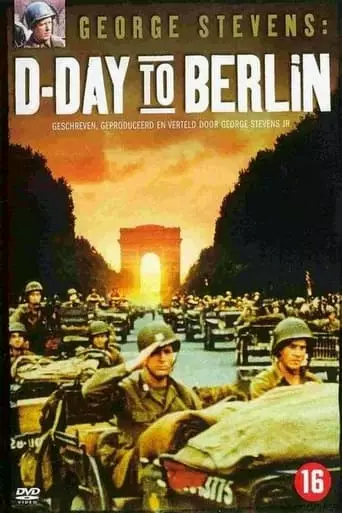 George Stevens: D-Day to Berlin (1994) Watch Online