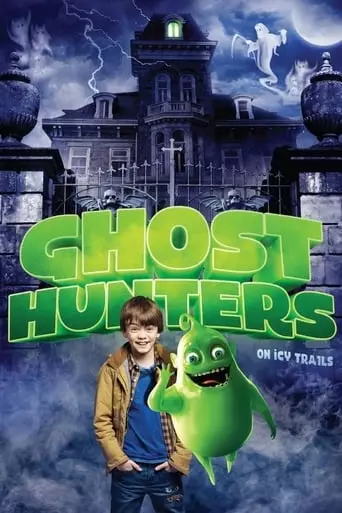 Ghosthunters: On Icy Trails (2015) Watch Online