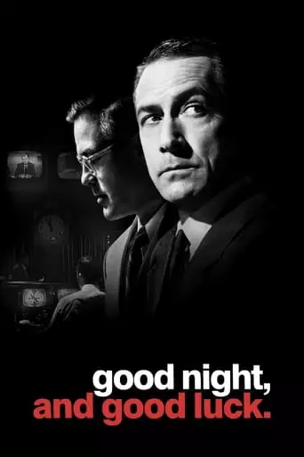 Good Night, and Good Luck. (2005) Watch Online