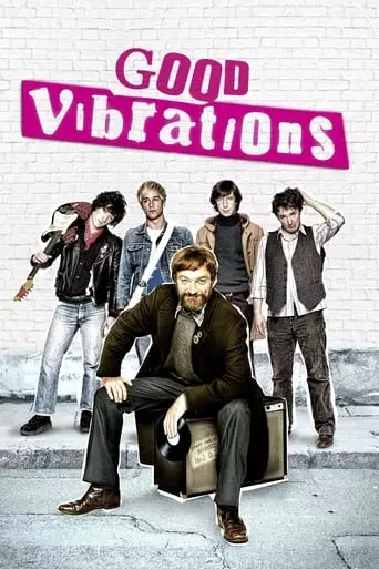 Good Vibrations (2012) Watch Online