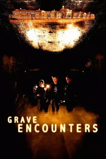 Grave Encounters (2011) Watch Online