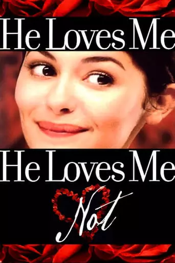 He Loves Me… He Loves Me Not (2002) Watch Online