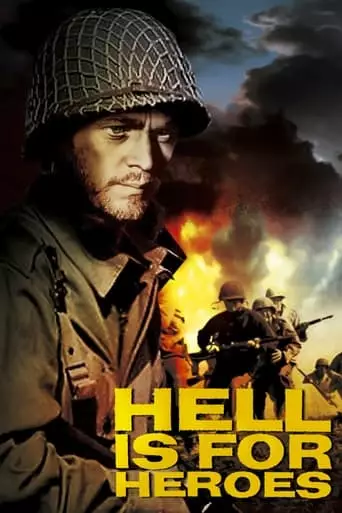 Hell Is for Heroes (1962) Watch Online