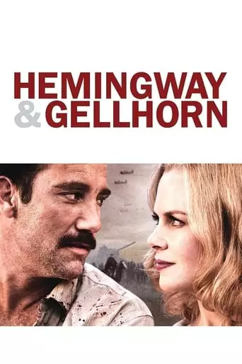Hemingway & Gellhorn (2012) Watch Online