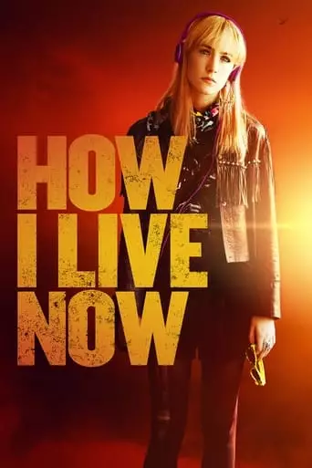 How I Live Now (2013) Watch Online