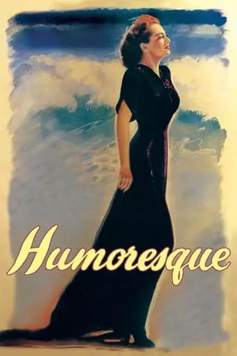 Humoresque (1947) Watch Online
