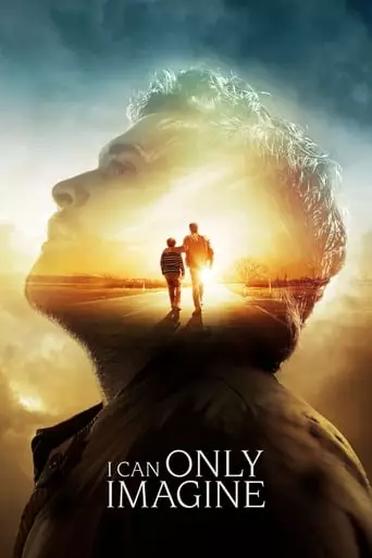 I Can Only Imagine (2018) Watch Online