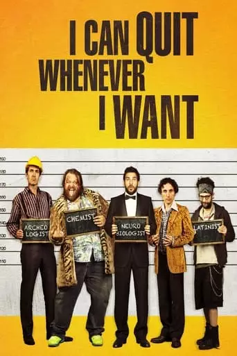 I Can Quit Whenever I Want (2014) Watch Online