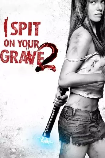 I Spit on Your Grave 2 (2013) Watch Online