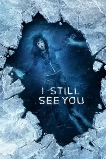 I Still See You (2018) Watch Online