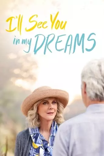 I'll See You in My Dreams (2015) Watch Online