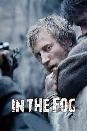 In the Fog (2012) Watch Online