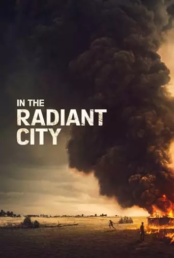 In the Radiant City (2016) Watch Online