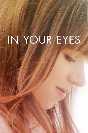 In Your Eyes (2014) Watch Online