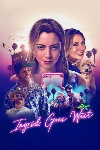 Ingrid Goes West (2017) Watch Online