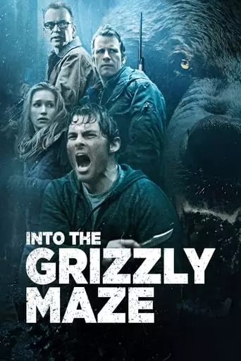 Into the Grizzly Maze (2015) Watch Online